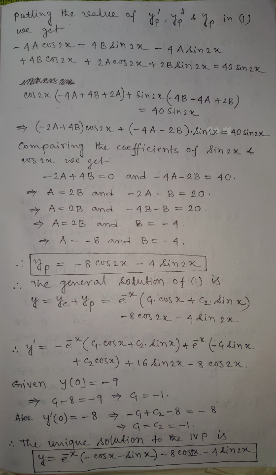 putting the value of yo, yo & Yp in a we get - 4 A cus 2x - 4 B sin an - 4 Asinan + 4B cos 2 a 4 2 A cos are + 2B Sinaa = 40