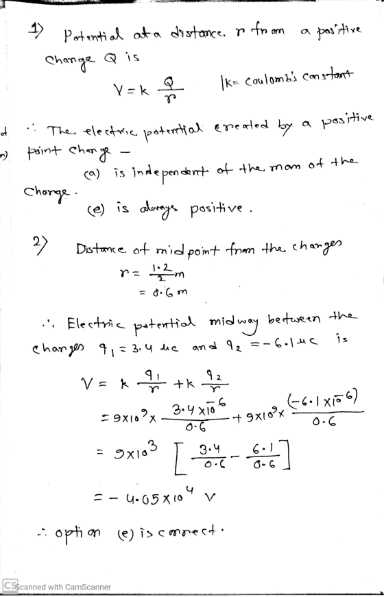 1) Potential at a distance, or from a positive Change Q is Ik Coulombs constant positive at Y=k The electric potential epea