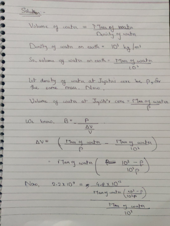 Solution- Volume of water = 1 Yaes of boater Deniity of water Density of water on earth - 103 kg / m3 So, volume of water on