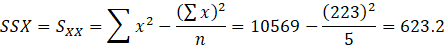 SSX = Sxx => x2-9 -= 10569 – (223) -- = 623.2