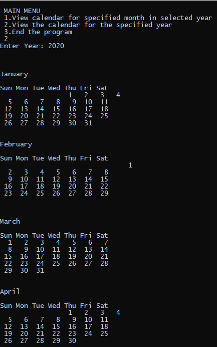 MAIN MENU 1. View calendar for specified month in selected year 2.view the calendar for the specified year 3. End the program