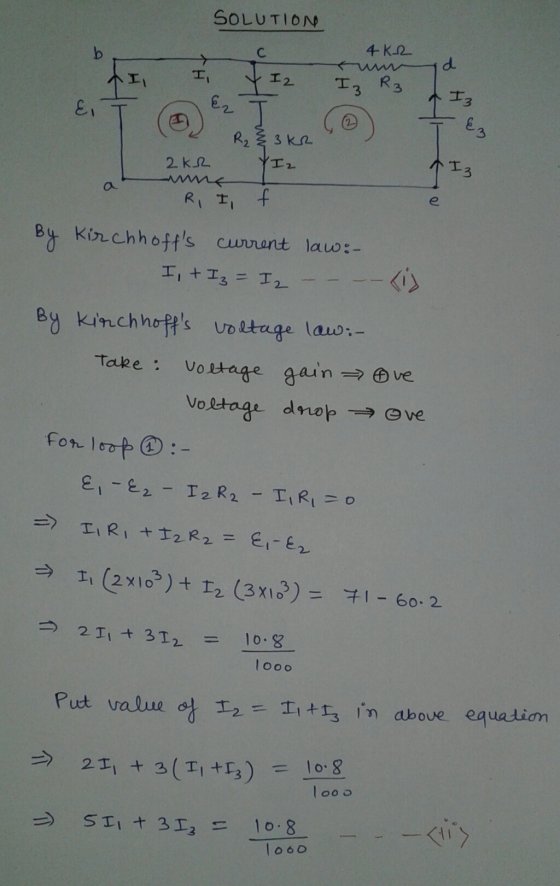 SOLUTION 4K2 d I I 2 Iz R3 Ez a Iz E I & 3 R₂ & 3 kr 2KR YIz I3 R, If By Kirchhoffs current law:- I t I3 = I2 By kirchhoffs