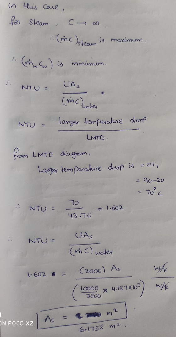 C D in this case, for steam, (rc) steam is maximum. (mww) is minimum. NTU = UA, (c) water NTU = larger temperature drop LMTD.