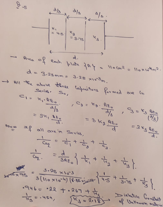 23 ka = 3.75 d. blate Area of each PAY d=3.25 mm = 3.25 X10-3m. → All the above three capacitors formed 110 cm2 = llox loma.