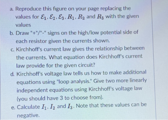 a. Reproduce this figure on your page replacing the values for £1, 82, , R1, R2 and Rs with the given values b. Draw+/ si