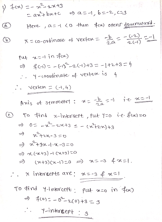 C-a ✓ f(a) re² 2x+3 - art batc -> a=-1, 6-2, 6-3 Here a=1<0 then f(x) opery downward. b -b 2a =-1 x=co-ordinate of vertes = 2