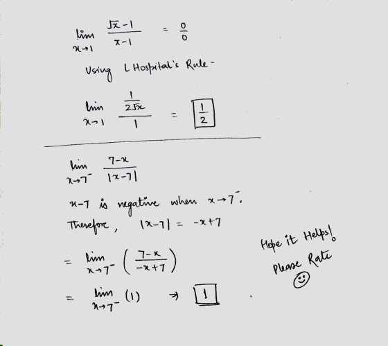 lim 5x - 1 - x-1 Uy Using l Hospitals Rule - M 21 X U-t is negative when xoti Therefore, 19-11= -x+7 - lim ( 17 at Xo1 ( - =