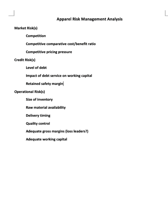 Apparel Risk Management Analysis Market Risk(s) Competition Competitive comparative cost/benefit ratio Competitive pricing pr