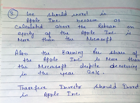 (3.) we should enrest is a - Apple Ine because as Calenlated above the Return equity the Apple Inc. More than the Microsoft A