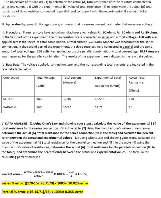 1. The objectives of this lab are (1) to determine the actual (A) total resistance of three resistors connected in series and