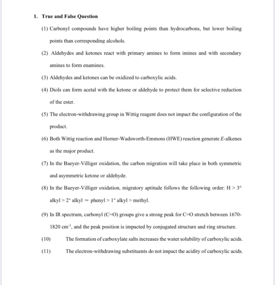 1. True and False Question (1) Carbonyl compounds have higher boiling points than hydrocarbons, but lower boiling points than
