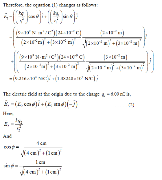 Therefore, the equation (1) changes as follows: |(9x10° N-m?/C?)(24x10ºC) (2x10-2 m) } (2x102m) +(3x10^2 m) (2x10^2 m)? +(3x