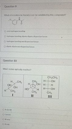 Question What intermolecular forces can be exhibited by this compound? N only hydrogen bonding Hydrogen bondine, polepole, pe