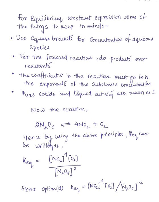 For Equilibrium constant expression some of the things to keep in mind: - • Use Square brackets for concentration of aqueous