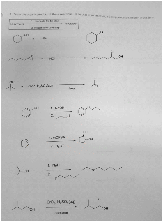 4. Draw the organic product of these reactions. Note that in some cases, a 2-step process is written in this form. 1. reagent