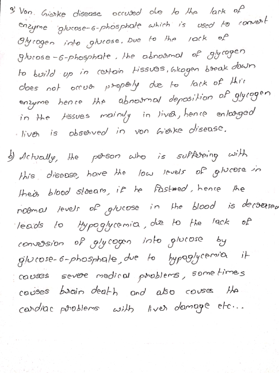 von Gioke disease occu ed ove to o/o lark me glucose-6-phosphale hich is Usol to onve gbrose -6-phosphate he aánosmo/ of en t