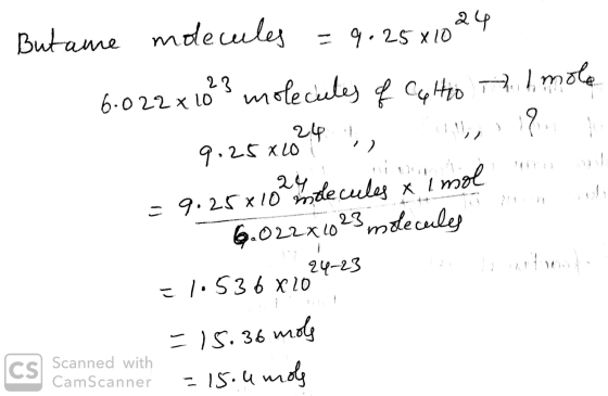But ame molecules = 9. 25 x1024 6.022x10? molecules of Cephro il mole 9.25x1024 . 18 = 9.25x102, le cuelas x lmol . 6.022x10