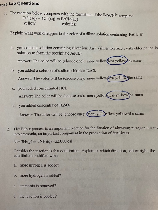 Post-Lab Questions 1. The reaction below competes with the formation of the FeSCN2+ complex: Fe3+ (aq) + 4C1(aq) FeClé (aq)