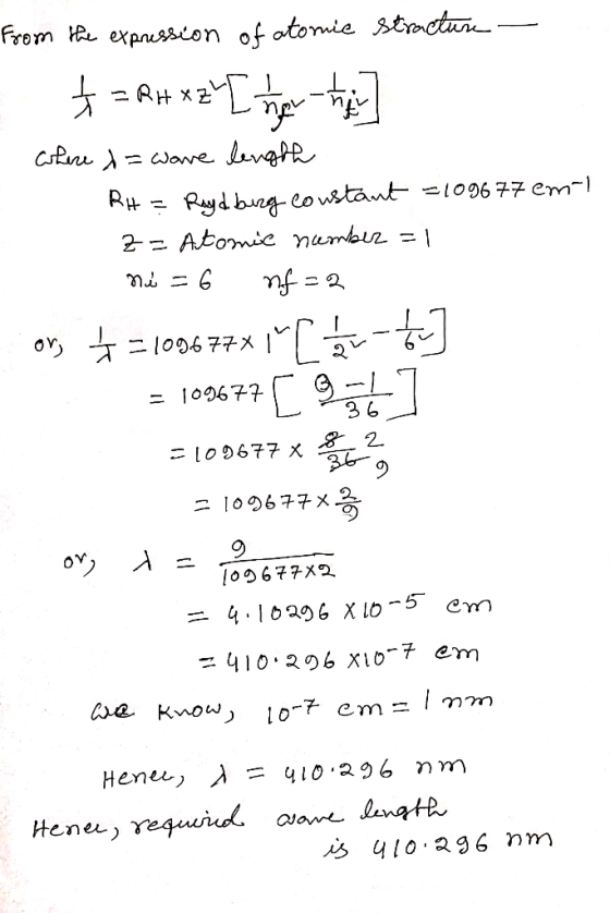 From the expression of atornie stracture - where x = ware length RH = Royd burg constant = 109677 emil z = Atomic number = 1