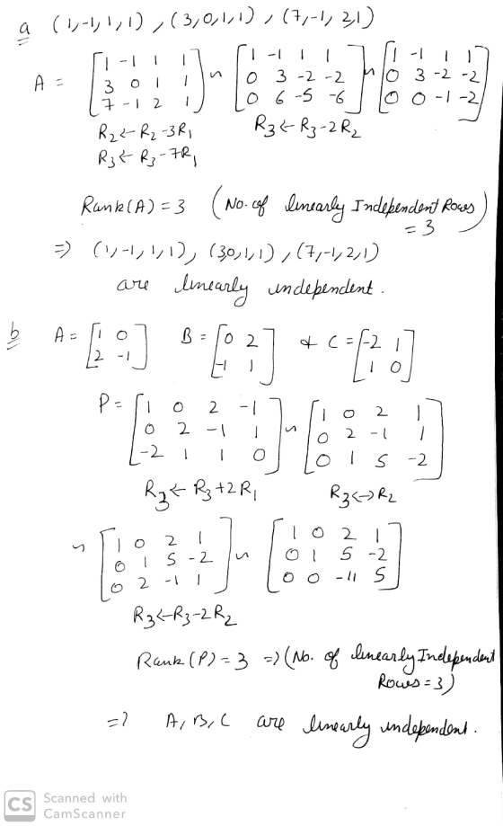 a (1,-1,1,1),(3,0,1,1), (7,-1, 2,1) L-11 7 - 1 17 -1 A = 13 olino 3 -2-2 nlo 3-2-2 Tř -12 i Lo 6-5 -6 I loo -1-2/ R22-R2-3R