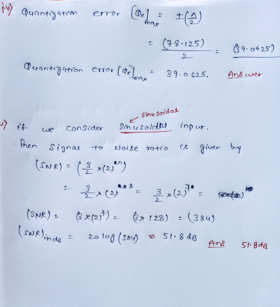 in quantization error (Qe termini tra 2 (781125) 39.0625) 2 Aceantization error (Imax 39.0625. Answer Sinusoidal consider Sin