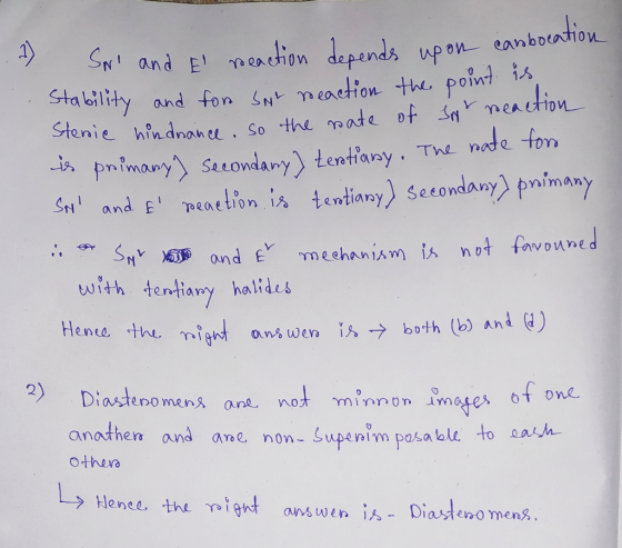 cation Swi and E reaction depends upon camboe Stability and for she reaction the point in of Snr reaction stensie hindrance.