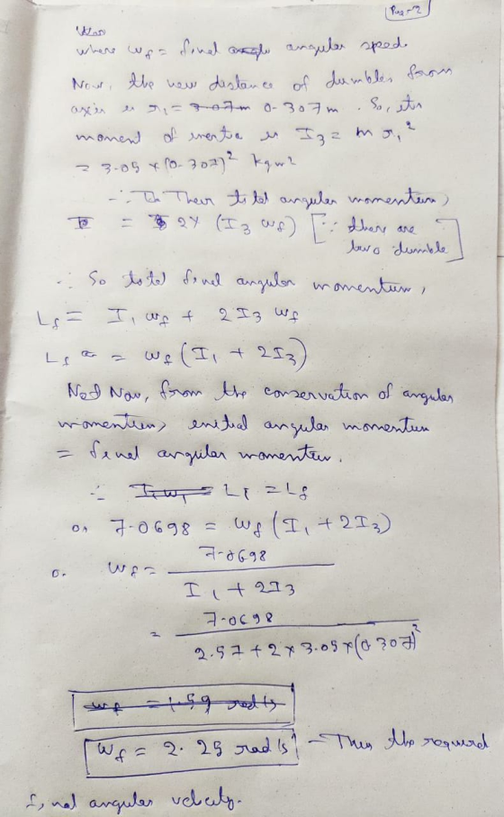 Ping 2 Now sind angle anguler sprede the new distance of dumbles from So, ets moment 23.09 x 60-307) 2 kqw? es - 807m 0-307m
