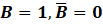 B = 1, B = 0