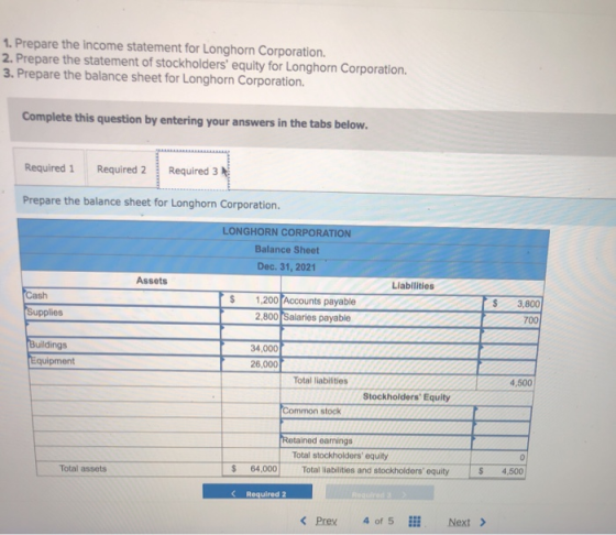 1. Prepare the income statement for Longhorn Corporation. 2. Prepare the statement of stockholders equity for Longhorn Corpo