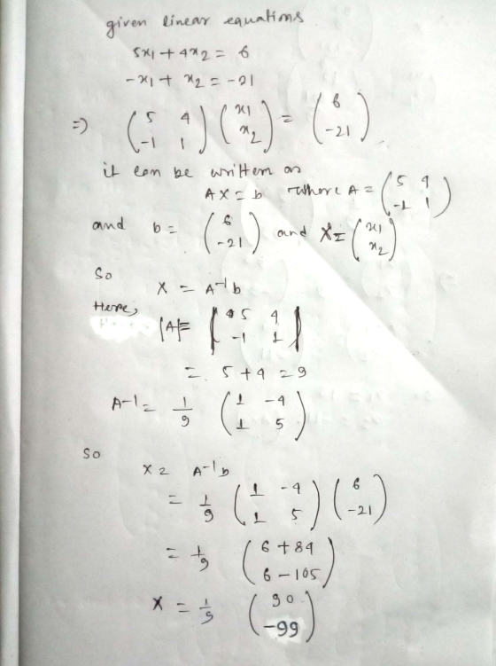 given linear equations 5x + 432 = 6 -x + 12 = -21 = ) (11)(1)-6) 5 I it can be written an A X = b Where Az and 6 and X (1 ba