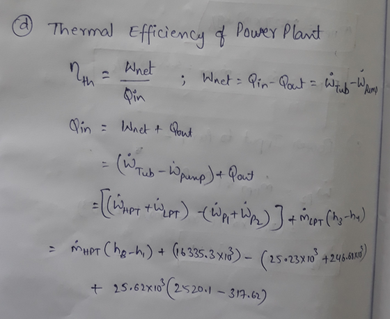 @ Thermal Efficiency of Power Plant Whet ; Whet = Pin-Pout = Wirul-Waime th Vin = What & Rout Tub -Wpump) & Pout What & Pout