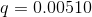 q=0.00510