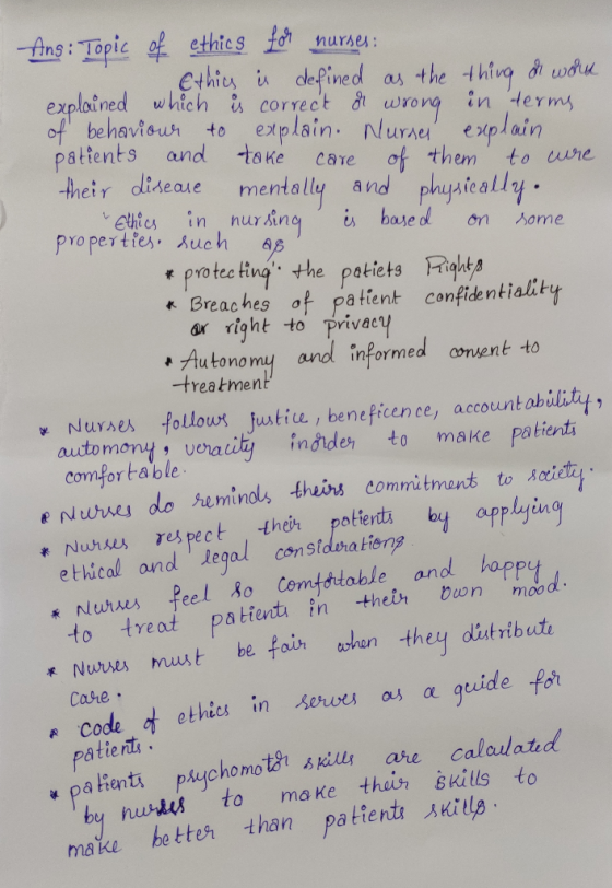 Ans: Topic of ethics nurses: Ethies i defined as the thivg di wdu explained which correct of behaviour to explain. Nurae expl