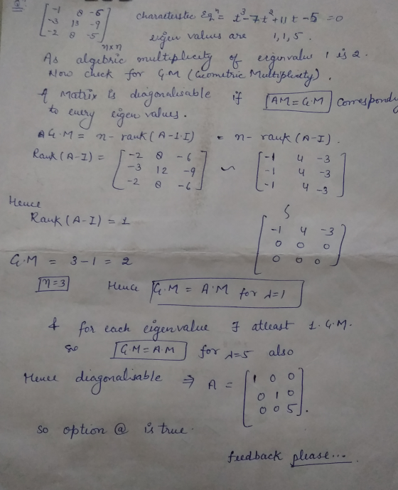 7x7 characterstec E= t - 7 + + 11t5 =0 13 13 -9 L-2 8 5 ergen values are 11,5. As algebric multiplicity of eigenvalue I ja. H