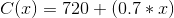 C(x)=720+(0.7*x)