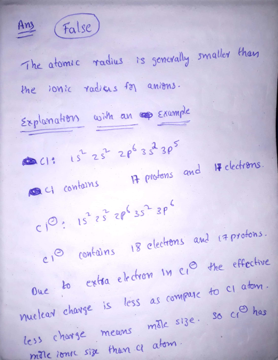 Ang False) than The atomic radius is generally smaller the ionic radius for anions. Explanation with an example ce is zs² zp6