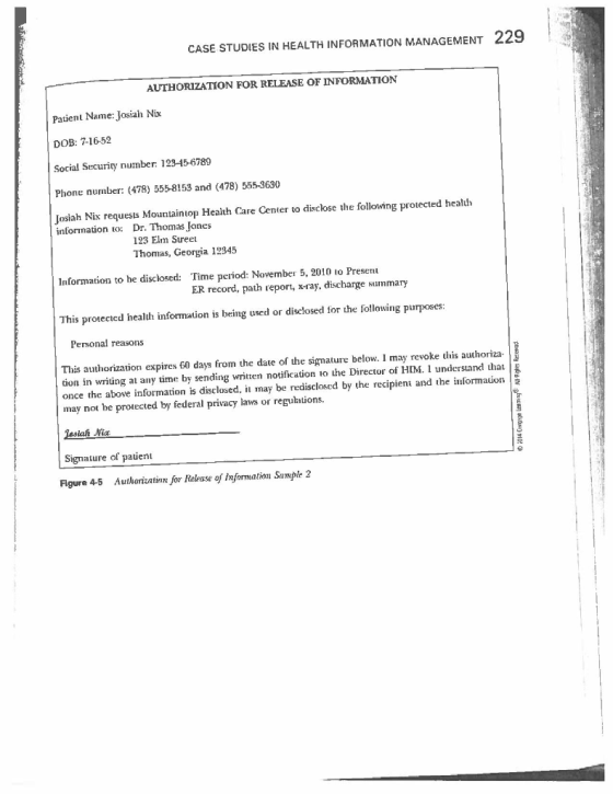CASE STUDIES IN HEALTH INFORMATION MANAGEMENT 229 AUTHORIZATION FOR RELEASE OF INFORMATION Patient Name: Josiah Nix DOB: 7-16