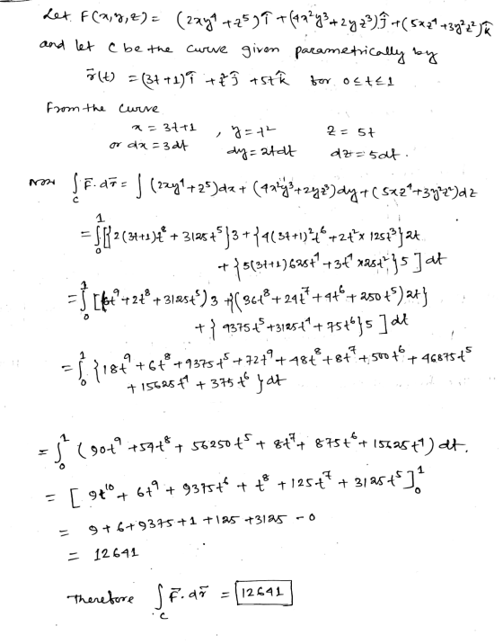 Let. F(8,0,?) = (2249 +253 +(492y3+2y2))+(5*+39?2? Ja curve given parametrically by 3(t) = (3t+1) + ² 9 astk and let C be the