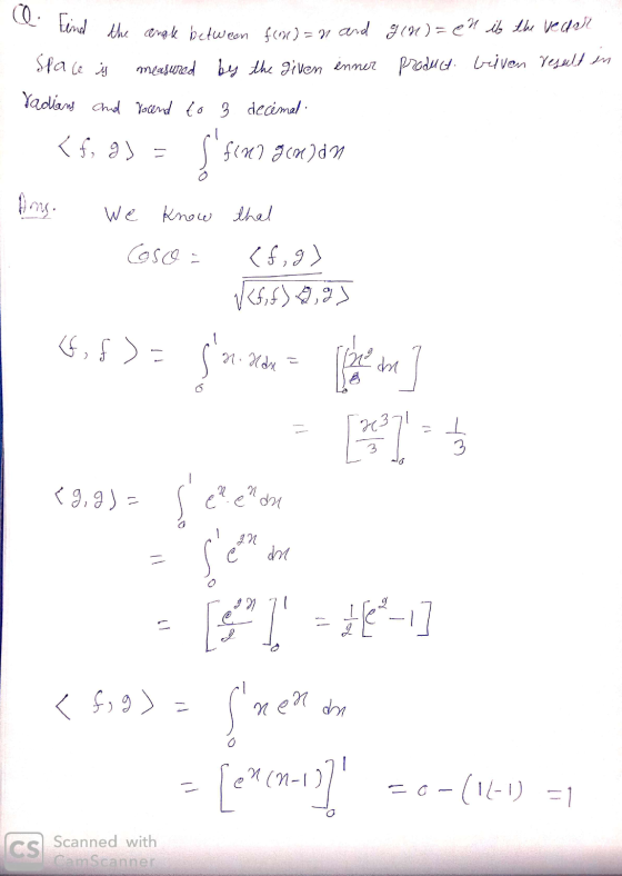 Nen an a Find the angle between for = 1 and 9 (90) = ch is the vector measured by the given inner product weiven result in Sp