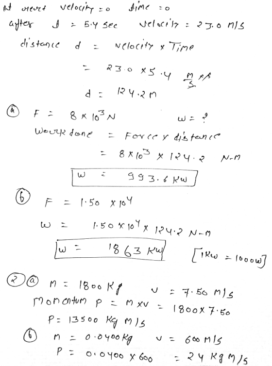 Aut meurt velocing to time to after I = 5.4 gee velocity = 23.0 MIS distance d = velocity & Time - 23.045.4 M AB d: 24.2m b =