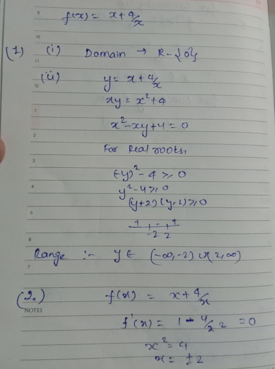 10 • fox) = xto (2) (i) Domain → Rodo? I lü) ys atte ay = x² + 4 x - xy +4=0 For real roots, (64) 2 - 4 > 0 42-4210 (y + 2) (