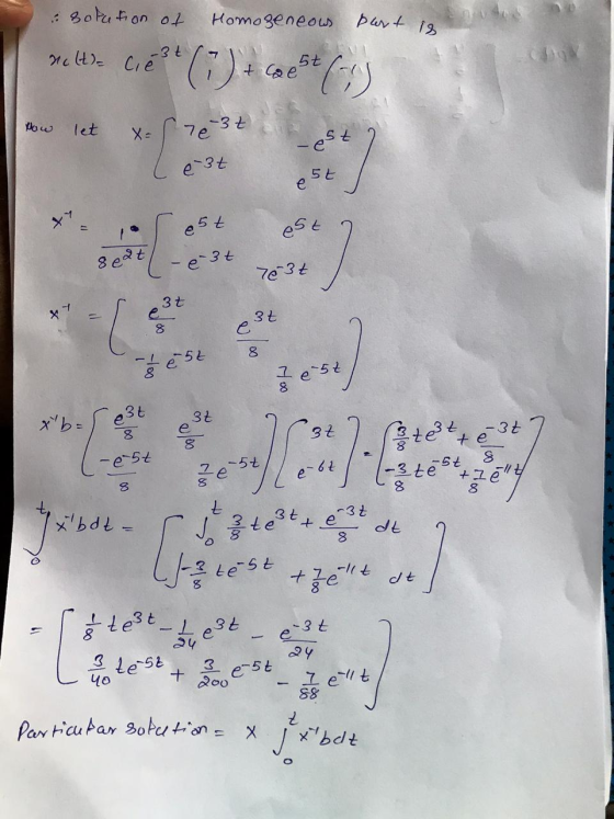 solution of Homogeneous part is net- ciest * ()+coest () * 2 How let e 37 -est é 3t 5t e est e5t e 3t 8 e at 76 3t 3t 3t 8 8