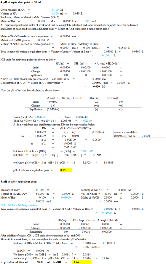 4. pH at equivalent point or 50 ml Given Molarity of HA = 0.100 M Volume of HA 50.00 ml = 0.050 L We know, Moles = Molarity (