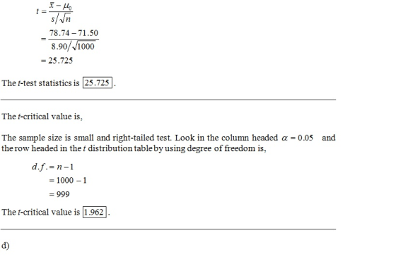 孓ー山) 78.74-71.50 8.90/1000 25.725 The t-test statistics is 25.725. The t-critical value is, The sample size is small and righ