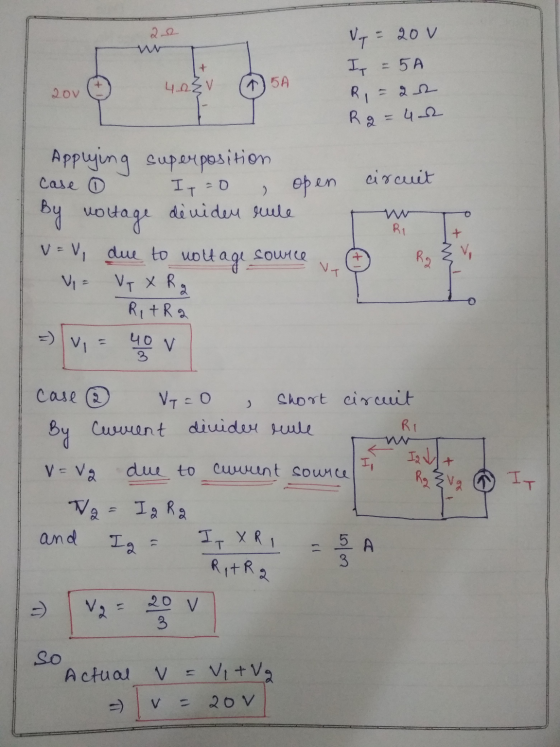 40V 5A Vy = - 20 V I -5A R = 22 R2 = 42 20v case o circuit I = 0 I open Applying superposition By nouage dividen rule v=v, du