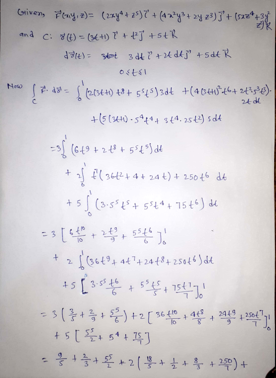 Given, Feny, z) = (2xy + 2) 7 + (42²y3 + 2y z3) } + (saz? + 3% ZR and c: 8 (t) = (3t+1) t + tj + stk do(t) = 3i 3 dt i + 2t d