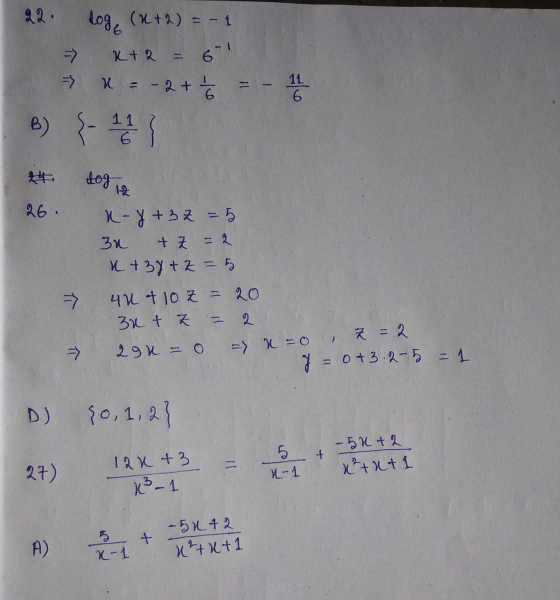 Logo (2+2) = -1 -> K+2 = 6-1 - 11 6 x = - 2 + 1 - 4 B) { - 12 tog te 26. K-8 +32 = 5 3x + z = 2 K +37+ z = 5 4U + 10Z = 20 32