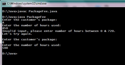 C:Windows system32 cmd.exe D:Java> javac PackageFee.java D:Java> java PackageFee Enter the customer s package: Enter the numb