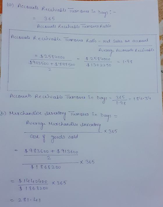 (0) Accounts Receivable Turnover in Days : - = 365 Accounts Receivable Turnover Ratio Accounts Receivable Turnover Ratio = Ne