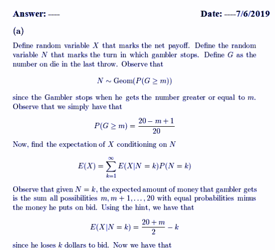 Answer Date:7/6/2019 (a) Define random variable X that marks the net payoff. Define the random variable N that marks the turn